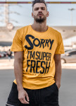 Футболка sorry I'm super fresh Mfstore Изображение Футболка sorry I'm super fresh Mfstore